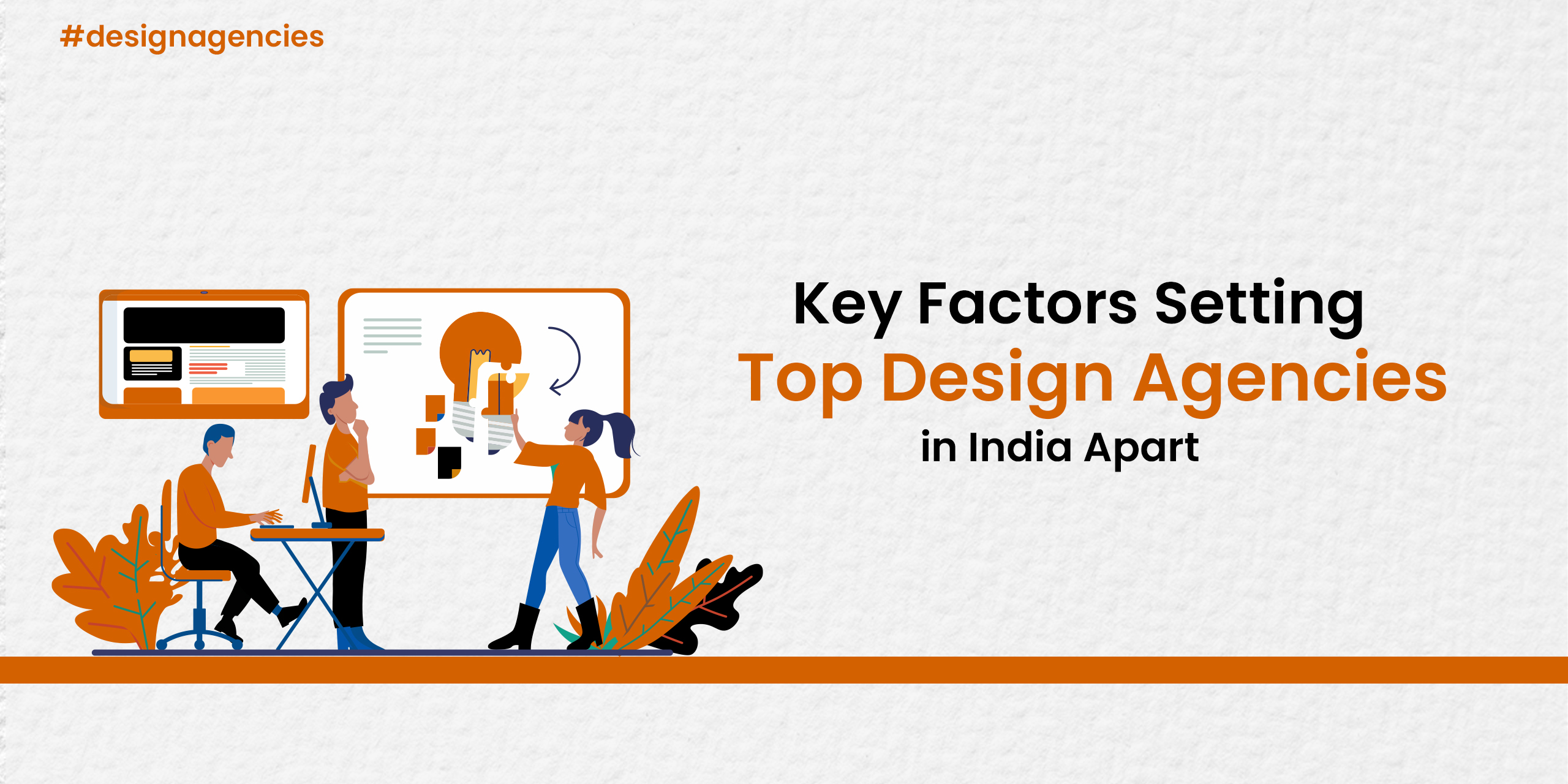 Key Factors Setting Top Design Agencies in India Apart